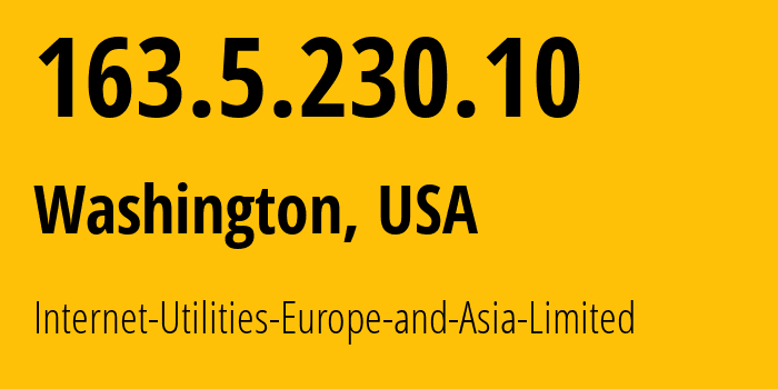 IP address 163.5.230.10 (Washington, District of Columbia, USA) get location, coordinates on map, ISP provider AS0 Internet-Utilities-Europe-and-Asia-Limited // who is provider of ip address 163.5.230.10, whose IP address