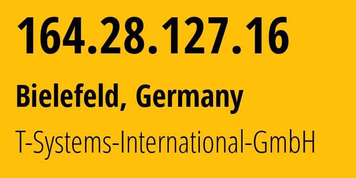 IP address 164.28.127.16 (Bielefeld, North Rhine-Westphalia, Germany) get location, coordinates on map, ISP provider AS0 T-Systems-International-GmbH // who is provider of ip address 164.28.127.16, whose IP address