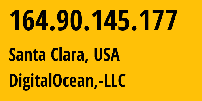 IP address 164.90.145.177 (Santa Clara, California, USA) get location, coordinates on map, ISP provider AS14061 DigitalOcean,-LLC // who is provider of ip address 164.90.145.177, whose IP address