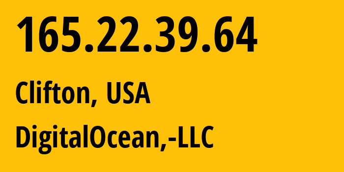 IP-адрес 165.22.39.64 (Клифтон, Нью-Джерси, США) определить местоположение, координаты на карте, ISP провайдер AS14061 DigitalOcean,-LLC // кто провайдер айпи-адреса 165.22.39.64
