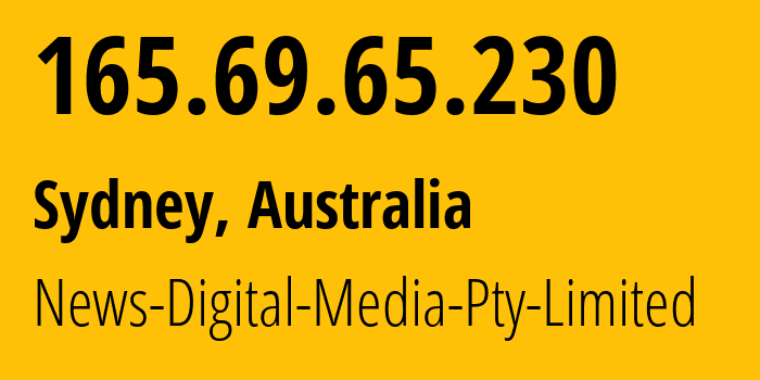 IP address 165.69.65.230 (Sydney, New South Wales, Australia) get location, coordinates on map, ISP provider AS7486 News-Digital-Media-Pty-Limited // who is provider of ip address 165.69.65.230, whose IP address