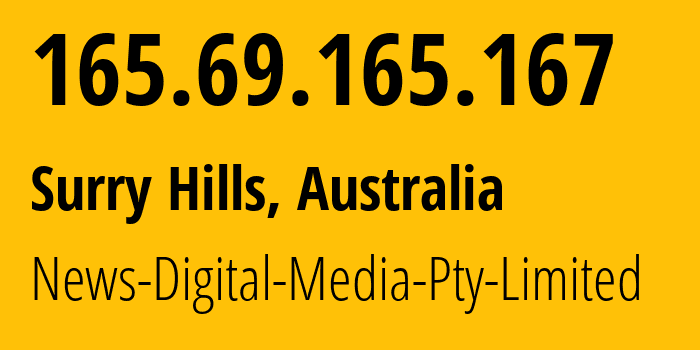 IP address 165.69.165.167 (Sydney, New South Wales, Australia) get location, coordinates on map, ISP provider AS7486 News-Digital-Media-Pty-Limited // who is provider of ip address 165.69.165.167, whose IP address