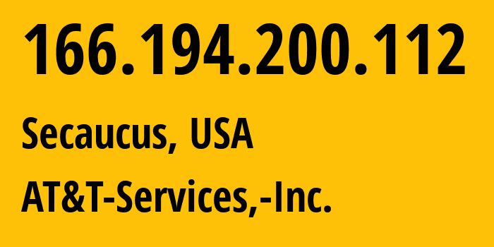 IP address 166.194.200.112 (Secaucus, New Jersey, USA) get location, coordinates on map, ISP provider AS7018 AT&T-Services,-Inc. // who is provider of ip address 166.194.200.112, whose IP address