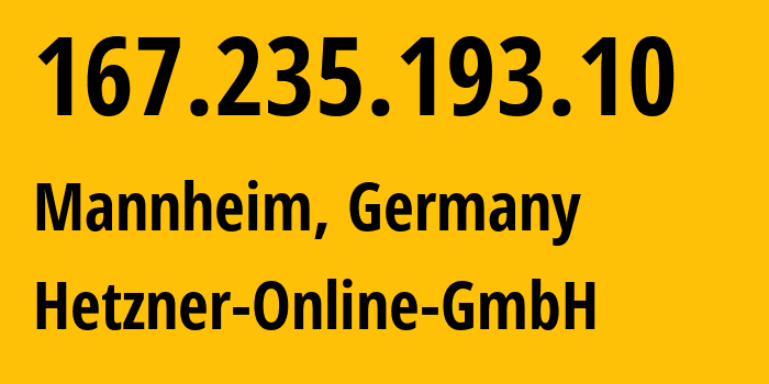 IP address 167.235.193.10 (Bühl, Baden-Wurttemberg, Germany) get location, coordinates on map, ISP provider AS24940 Hetzner-Online-GmbH // who is provider of ip address 167.235.193.10, whose IP address