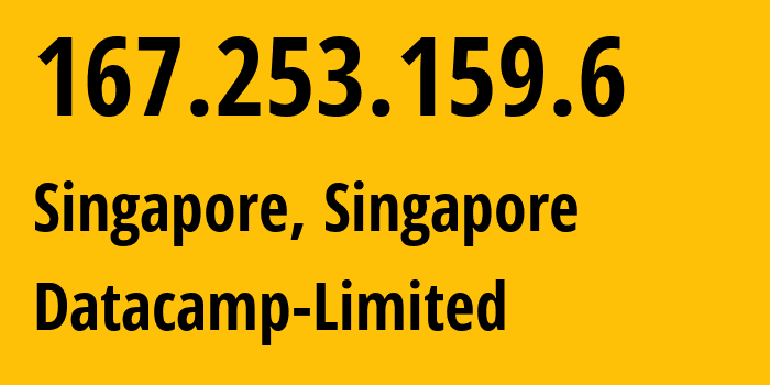 IP-адрес 167.253.159.6 (Сингапур, Central Singapore, Сингапур) определить местоположение, координаты на карте, ISP провайдер AS212238 Datacamp-Limited // кто провайдер айпи-адреса 167.253.159.6