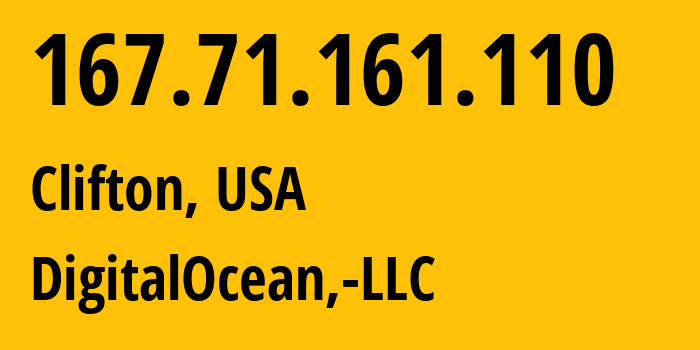 IP-адрес 167.71.161.110 (Клифтон, Нью-Джерси, США) определить местоположение, координаты на карте, ISP провайдер AS14061 DigitalOcean,-LLC // кто провайдер айпи-адреса 167.71.161.110