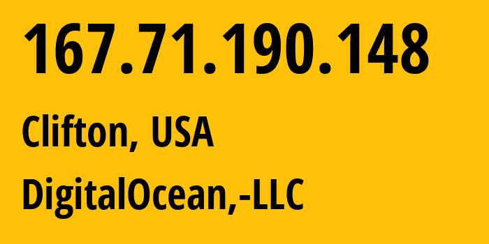 IP address 167.71.190.148 (Clifton, New Jersey, USA) get location, coordinates on map, ISP provider AS14061 DigitalOcean,-LLC // who is provider of ip address 167.71.190.148, whose IP address