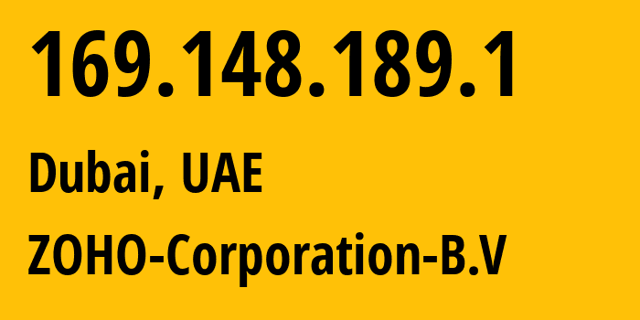 IP-адрес 169.148.189.1 (Дубай, Dubai, ОАЭ) определить местоположение, координаты на карте, ISP провайдер AS205111 ZOHO-Corporation-B.V // кто провайдер айпи-адреса 169.148.189.1