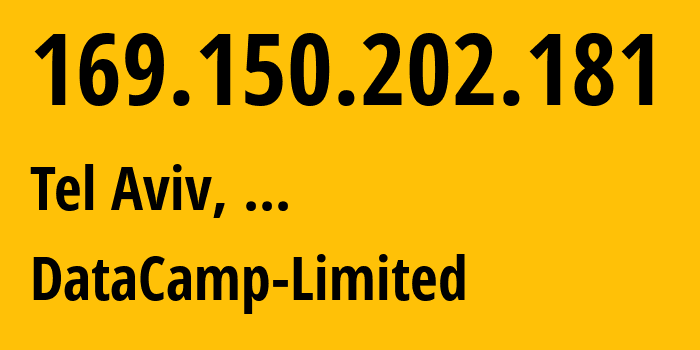 IP address 169.150.202.181 (Tel Aviv, Tel Aviv, ...) get location, coordinates on map, ISP provider AS60068 DataCamp-Limited // who is provider of ip address 169.150.202.181, whose IP address