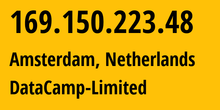 IP address 169.150.223.48 (Amsterdam, North Holland, Netherlands) get location, coordinates on map, ISP provider AS60068 DataCamp-Limited // who is provider of ip address 169.150.223.48, whose IP address