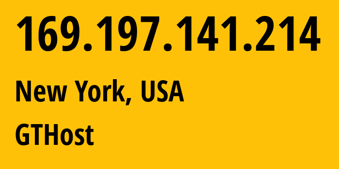 IP address 169.197.141.214 (New York, New York, USA) get location, coordinates on map, ISP provider AS63023 GTHost // who is provider of ip address 169.197.141.214, whose IP address