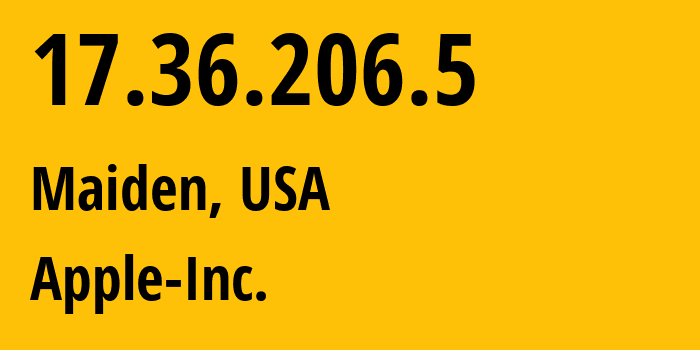 IP address 17.36.206.5 (Maiden, North Carolina, USA) get location, coordinates on map, ISP provider AS714 Apple-Inc. // who is provider of ip address 17.36.206.5, whose IP address