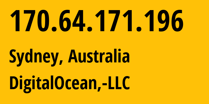 IP-адрес 170.64.171.196 (Сидней, Новый Южный Уэльс, Австралия) определить местоположение, координаты на карте, ISP провайдер AS14061 DigitalOcean,-LLC // кто провайдер айпи-адреса 170.64.171.196