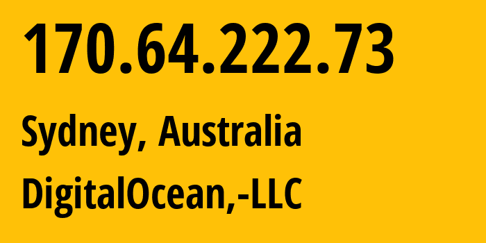 IP address 170.64.222.73 (Sydney, New South Wales, Australia) get location, coordinates on map, ISP provider AS14061 DigitalOcean,-LLC // who is provider of ip address 170.64.222.73, whose IP address