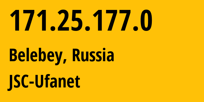 IP address 171.25.177.0 (Belebey, Bashkortostan Republic, Russia) get location, coordinates on map, ISP provider AS207240 JSC-Ufanet // who is provider of ip address 171.25.177.0, whose IP address