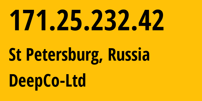 IP-адрес 171.25.232.42 (Санкт-Петербург, Санкт-Петербург, Россия) определить местоположение, координаты на карте, ISP провайдер AS57700 DeepCo-Ltd // кто провайдер айпи-адреса 171.25.232.42