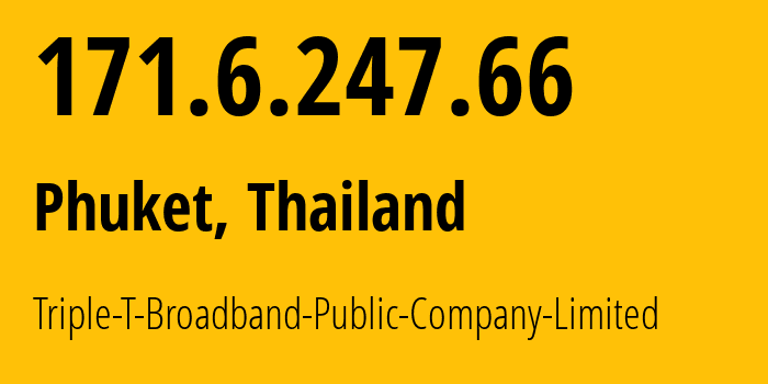 IP-адрес 171.6.247.66 (Панган, Сураттани, Таиланд) определить местоположение, координаты на карте, ISP провайдер AS45629 Triple-T-Broadband-Public-Company-Limited // кто провайдер айпи-адреса 171.6.247.66