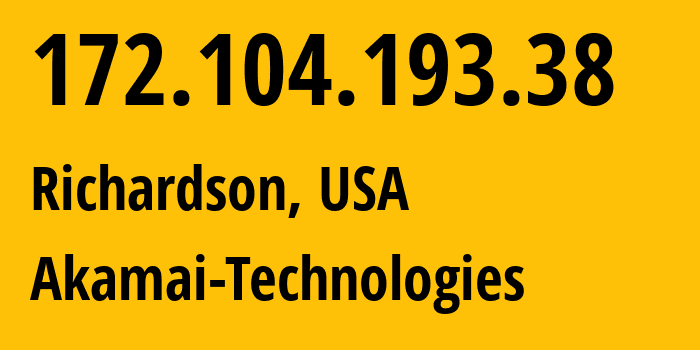 IP-адрес 172.104.193.38 (Ричардсон, Техас, США) определить местоположение, координаты на карте, ISP провайдер AS63949 Akamai-Technologies // кто провайдер айпи-адреса 172.104.193.38