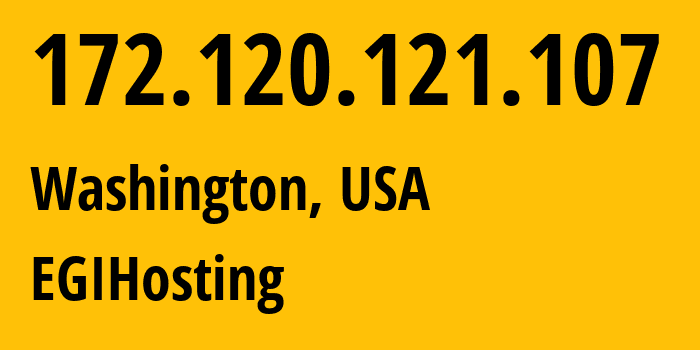 IP address 172.120.121.107 (Washington, Washington, D.C., USA) get location, coordinates on map, ISP provider AS204957 EGIHosting // who is provider of ip address 172.120.121.107, whose IP address