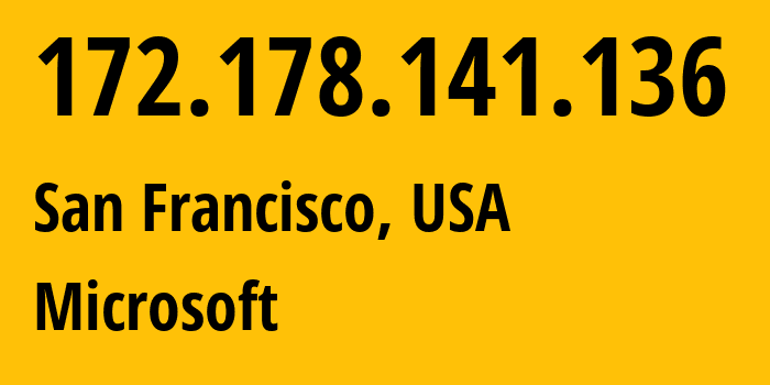 IP address 172.178.141.136 (San Francisco, California, USA) get location, coordinates on map, ISP provider AS8075 Microsoft // who is provider of ip address 172.178.141.136, whose IP address