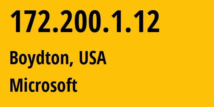 IP-адрес 172.200.1.12 (Boydton, Вирджиния, США) определить местоположение, координаты на карте, ISP провайдер AS8075 Microsoft // кто провайдер айпи-адреса 172.200.1.12