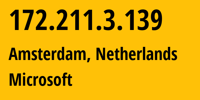 IP address 172.211.3.139 get location, coordinates on map, ISP provider AS8075 Microsoft // who is provider of ip address 172.211.3.139, whose IP address