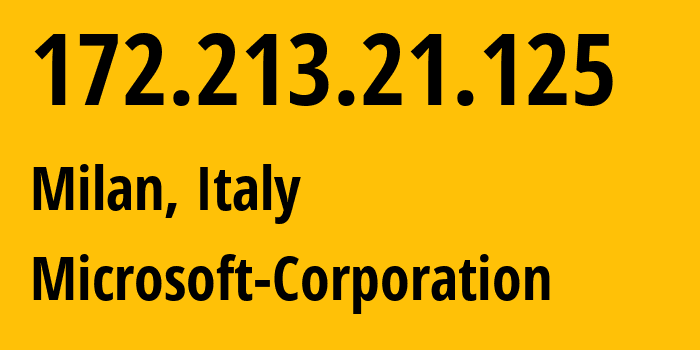 IP-адрес 172.213.21.125 (Милан, Lombardy, Италия) определить местоположение, координаты на карте, ISP провайдер AS8075 MICROSOFT // кто провайдер айпи-адреса 172.213.21.125