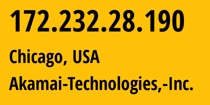 IP address 172.232.28.190 (Chicago, Illinois, USA) get location, coordinates on map, ISP provider AS63949 Akamai-Technologies,-Inc. // who is provider of ip address 172.232.28.190, whose IP address