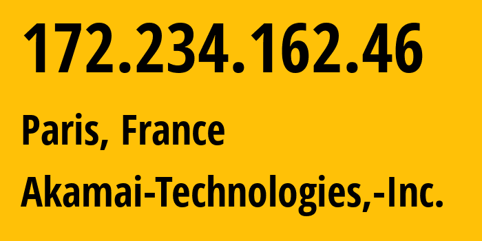 IP address 172.234.162.46 (Paris, Île-de-France, France) get location, coordinates on map, ISP provider AS63949 Akamai-Technologies,-Inc. // who is provider of ip address 172.234.162.46, whose IP address