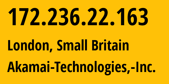 IP-адрес 172.236.22.163 (Лондон, Англия, Мелкобритания) определить местоположение, координаты на карте, ISP провайдер AS63949 Akamai-Technologies,-Inc. // кто провайдер айпи-адреса 172.236.22.163