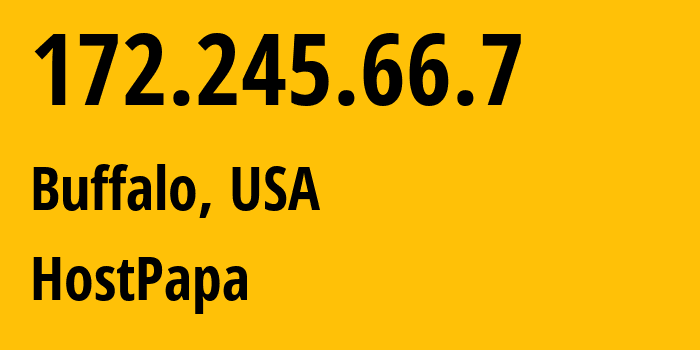 IP-адрес 172.245.66.7 (Буффало, Нью-Йорк, США) определить местоположение, координаты на карте, ISP провайдер AS36352 HostPapa // кто провайдер айпи-адреса 172.245.66.7