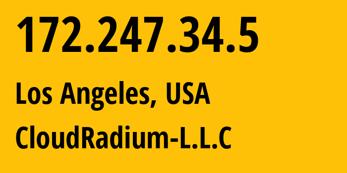 IP address 172.247.34.5 get location, coordinates on map, ISP provider AS21859 CloudRadium-L.L.C // who is provider of ip address 172.247.34.5, whose IP address