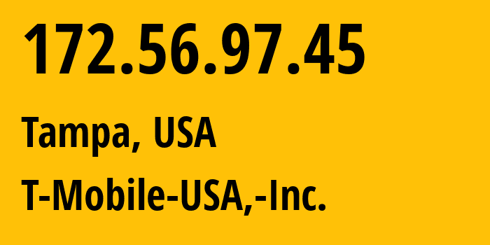 IP-адрес 172.56.97.45 (Тампа, Флорида, США) определить местоположение, координаты на карте, ISP провайдер AS21928 T-Mobile-USA,-Inc. // кто провайдер айпи-адреса 172.56.97.45