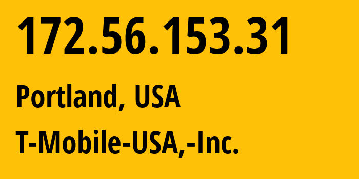 IP-адрес 172.56.153.31 (Портленд, Орегон, США) определить местоположение, координаты на карте, ISP провайдер AS21928 T-Mobile-USA,-Inc. // кто провайдер айпи-адреса 172.56.153.31