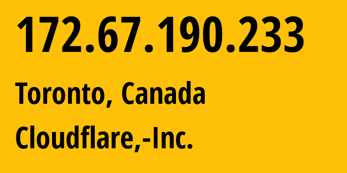 IP address 172.67.190.233 (Toronto, Ontario, Canada) get location, coordinates on map, ISP provider AS13335 Cloudflare,-Inc. // who is provider of ip address 172.67.190.233, whose IP address