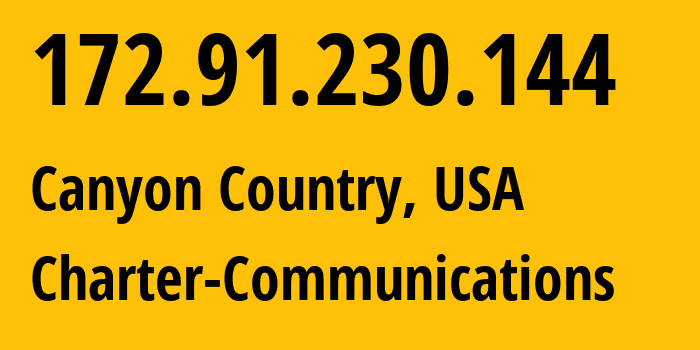 IP address 172.91.230.144 (Canyon Country, California, USA) get location, coordinates on map, ISP provider AS20001 Charter-Communications // who is provider of ip address 172.91.230.144, whose IP address