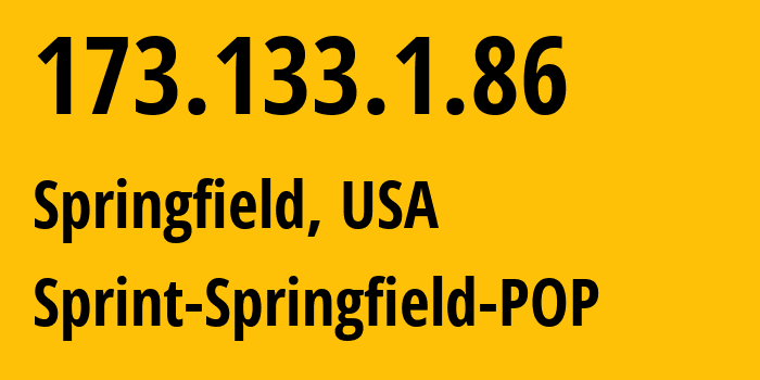 IP-адрес 173.133.1.86 (Спрингфилд, Массачусетс, США) определить местоположение, координаты на карте, ISP провайдер AS1239 Sprint-Springfield-POP // кто провайдер айпи-адреса 173.133.1.86