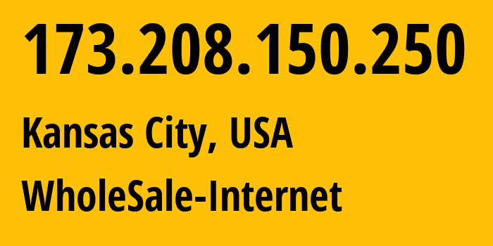 IP address 173.208.150.250 (Kansas City, Missouri, USA) get location, coordinates on map, ISP provider AS32097 WholeSale-Internet // who is provider of ip address 173.208.150.250, whose IP address