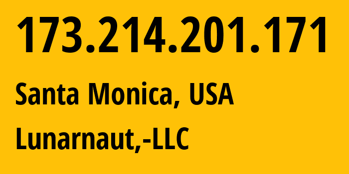 IP-адрес 173.214.201.171 (Санта-Моника, Калифорния, США) определить местоположение, координаты на карте, ISP провайдер AS200598 Lunarnaut,-LLC // кто провайдер айпи-адреса 173.214.201.171