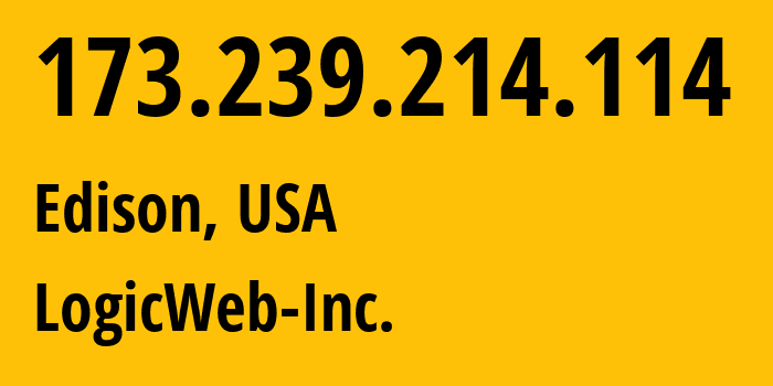 IP address 173.239.214.114 (Edison, New Jersey, USA) get location, coordinates on map, ISP provider AS62240 LogicWeb-Inc. // who is provider of ip address 173.239.214.114, whose IP address