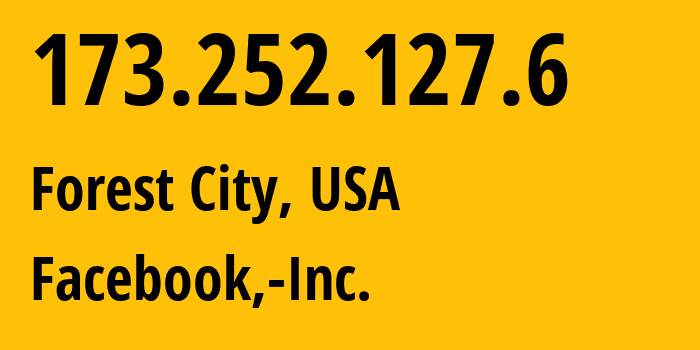IP-адрес 173.252.127.6 (Forest City, Северная Каролина, США) определить местоположение, координаты на карте, ISP провайдер AS32934 Facebook,-Inc. // кто провайдер айпи-адреса 173.252.127.6