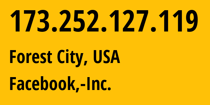 IP-адрес 173.252.127.119 (Forest City, Северная Каролина, США) определить местоположение, координаты на карте, ISP провайдер AS32934 Facebook,-Inc. // кто провайдер айпи-адреса 173.252.127.119