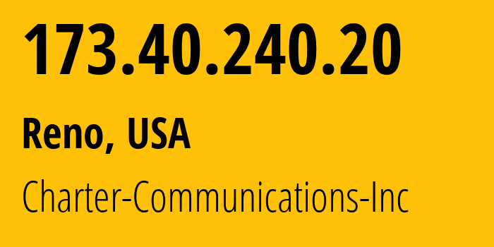IP-адрес 173.40.240.20 (Рино, Невада, США) определить местоположение, координаты на карте, ISP провайдер AS20115 Charter-Communications-Inc // кто провайдер айпи-адреса 173.40.240.20