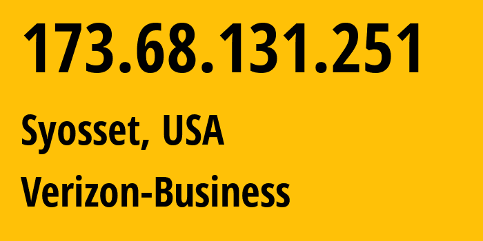 IP-адрес 173.68.131.251 (Syosset, Нью-Йорк, США) определить местоположение, координаты на карте, ISP провайдер AS701 Verizon-Business // кто провайдер айпи-адреса 173.68.131.251