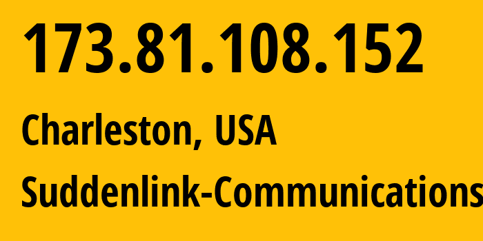 IP address 173.81.108.152 (Charleston, West Virginia, USA) get location, coordinates on map, ISP provider AS19108 Suddenlink-Communications // who is provider of ip address 173.81.108.152, whose IP address