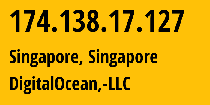 IP address 174.138.17.127 (Singapore, South West, Singapore) get location, coordinates on map, ISP provider AS14061 DigitalOcean,-LLC // who is provider of ip address 174.138.17.127, whose IP address