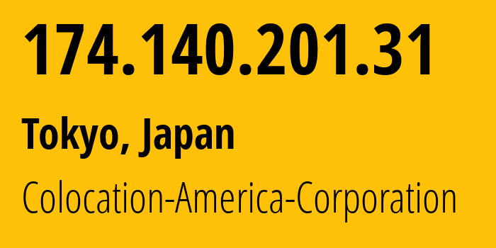 IP-адрес 174.140.201.31 (Токио, Токио, Япония) определить местоположение, координаты на карте, ISP провайдер AS21769 Colocation-America-Corporation // кто провайдер айпи-адреса 174.140.201.31
