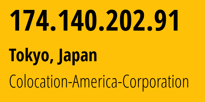 IP-адрес 174.140.202.91 (Токио, Токио, Япония) определить местоположение, координаты на карте, ISP провайдер AS21769 Colocation-America-Corporation // кто провайдер айпи-адреса 174.140.202.91