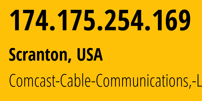 IP address 174.175.254.169 (Scranton, Pennsylvania, USA) get location, coordinates on map, ISP provider AS7922 Comcast-Cable-Communications,-LLC // who is provider of ip address 174.175.254.169, whose IP address