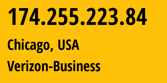 IP address 174.255.223.84 (Chicago, Illinois, USA) get location, coordinates on map, ISP provider AS6167 Verizon-Business // who is provider of ip address 174.255.223.84, whose IP address